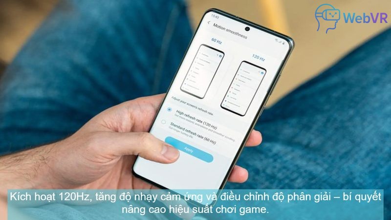 Kích hoạt 120Hz, tăng độ nhạy cảm ứng và điều chỉnh độ phân giải – bí quyết nâng cao hiệu suất chơi game.