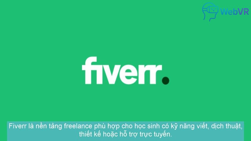 Fiverr là nền tảng freelance phù hợp cho học sinh có kỹ năng viết, dịch thuật, thiết kế hoặc hỗ trợ trực tuyến.