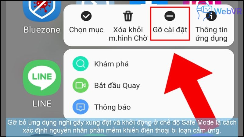 Gỡ bỏ ứng dụng nghi gây xung đột và khởi động ở chế độ Safe Mode là cách xác định nguyên nhân phần mềm khiến điện thoại bị loạn cảm ứng.